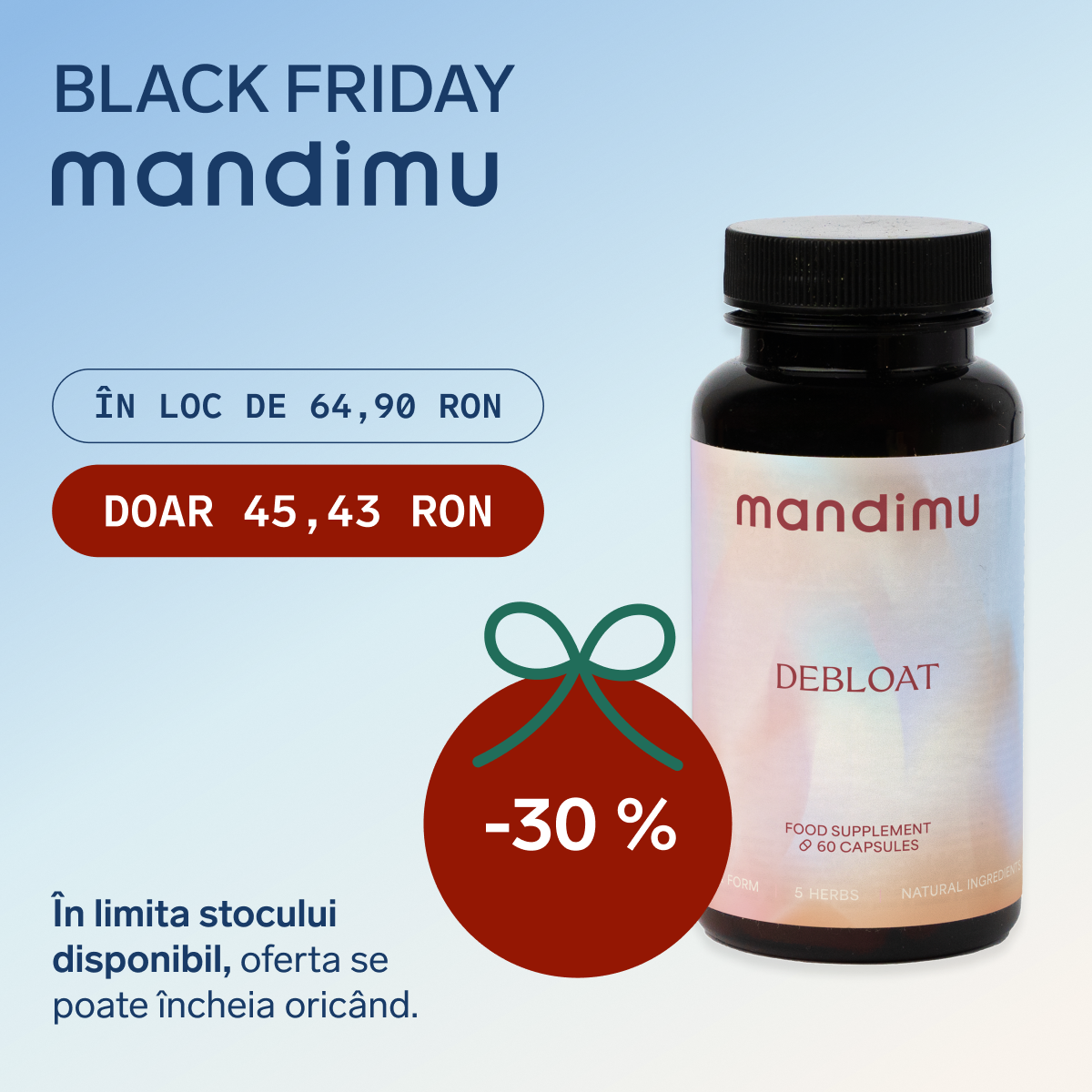 Black Friday – Gata cu balonarea (Debloat) – 45.43 RON