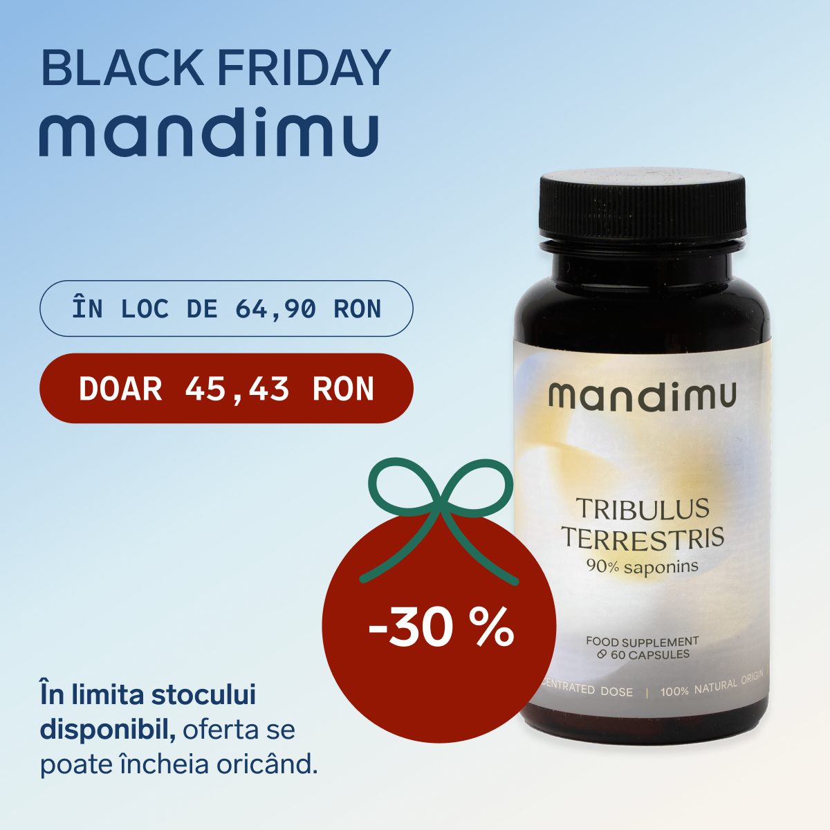 Black Friday – TRIBULUS Terrestris 90% saponine – 45.43 RON
